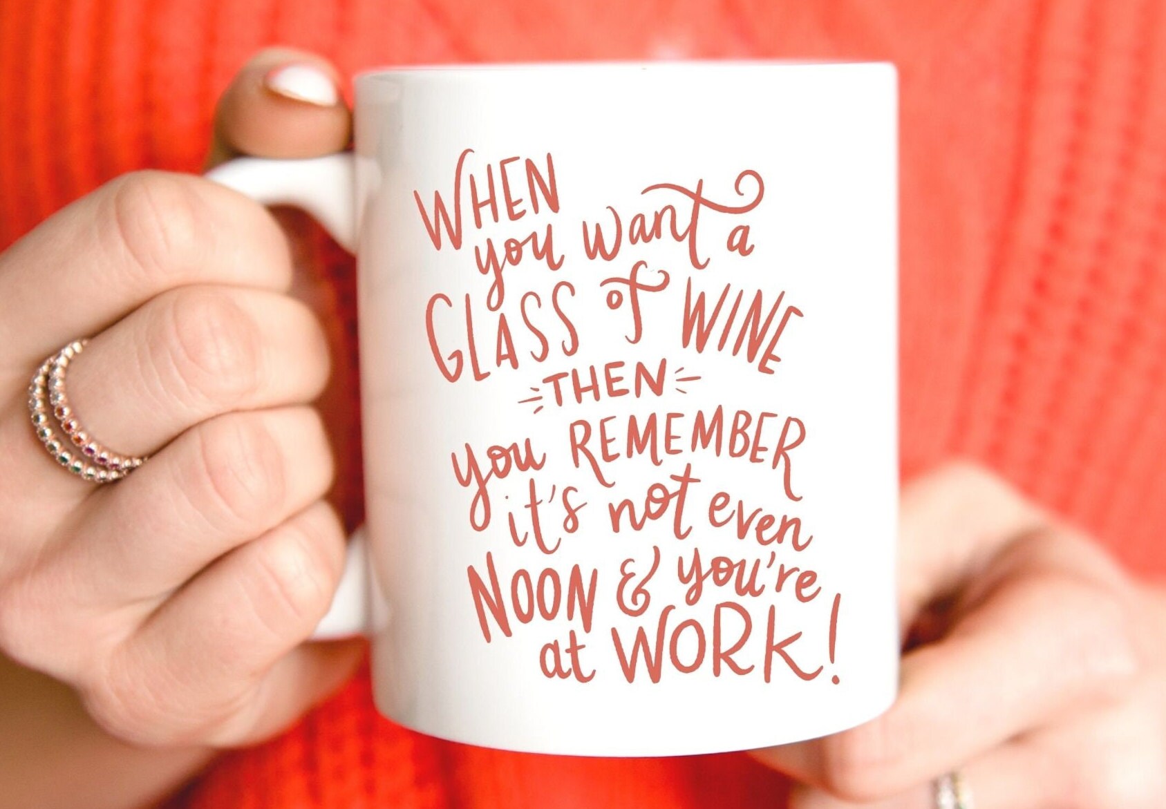 When You Want a Glass of Wine Then You Realize It's Not Even Noon and You're at Work Funny Office Humor Coffee Mug