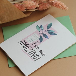 You are Amazing Positive quote card, positive affirmation, congratulations card image 5