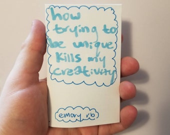 how trying to be unique kills my creativity zine