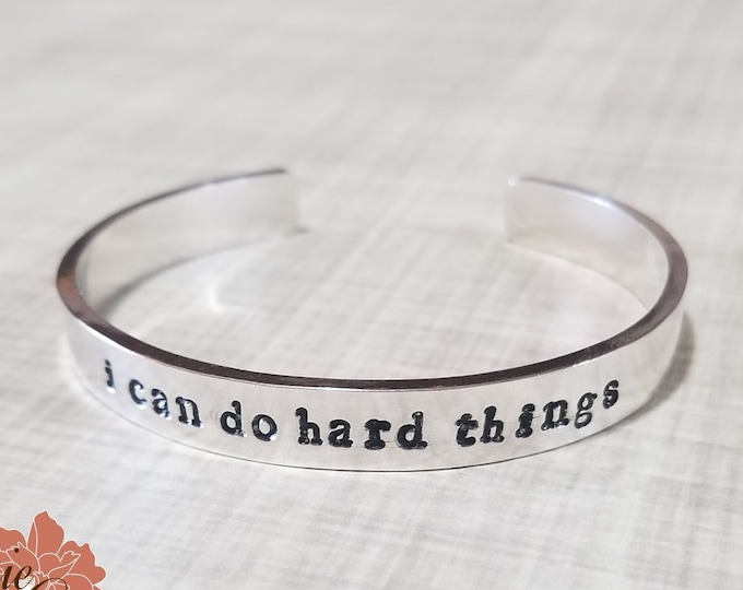 I Can Do Hard Things Cuff Bracelet, 8mm Smooth Thick Sterling Silver Cuff Bracelet, Hand Stamped Bangle