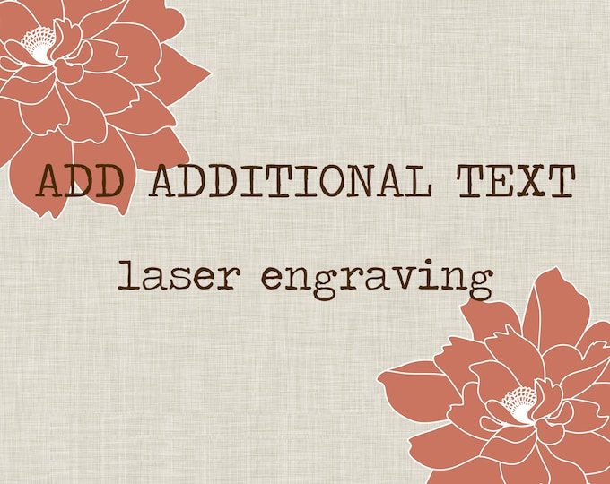 ADD-ON - Add Additional Text to a Laser Engraved Order