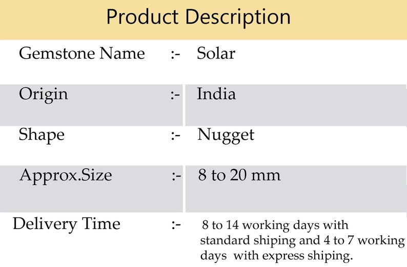May include: Product description of a Solar gemstone from India, nugget-shaped, with an approximate size of 8 to 20 mm.