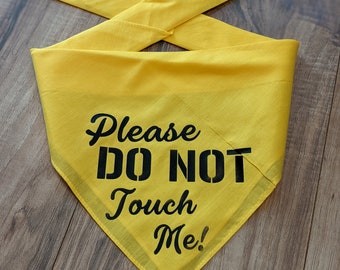 Please DO NOT TOUCH Me Dog Bandana, Yellow, Safety