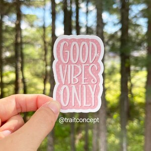 Good vibes only - autocollant de citation inspirante - autocollant pour bouteille et ordinateur - autocollant imperméable