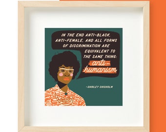 Shirley Chisholm - (25% of profits will go to the American Civil Liberties Union)