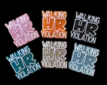 Walking HR Violations Badge Reel, Funny badge, Human Resource Gift, Nurse Humor, Night Shift Badge, Glitter Badge Reel, Radiology Badge Reel
