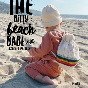 Bitty Beach Babe Tote Crochet Pattern | Backpack | Crossbody bag | Toddler Bag Crochet Pattern | Toddler Crochet Pattern | Retro Crochet