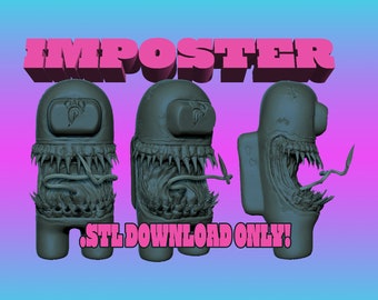 Imposter Among Us! ---STL DOWNLOAD ONLY!---