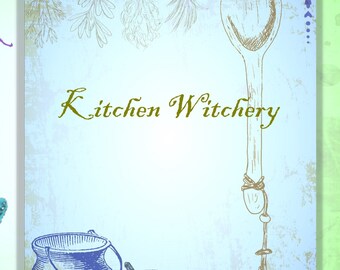 kitchen witch book of shadows grimoire cover cover page title page kitchen witchery recipe page witch journal herb witch grimoire - Kitchen Witchery kitchen witch book of shadows grimoire cover cover page title page kitchen witchery recipe page witch journal herb witch grimoire - Kitchen Witchery