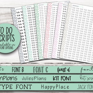 May include: A set of 12 printable planner stickers with different fonts and patterns. The stickers say "To Do" and are available in 12 font options. The fonts include JenPlans, JuliesPlans, KIT FONT, kit script, TYPE FONT, Happy Place, and JACK FONT.