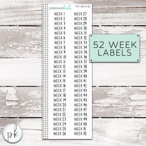 May include: A set of 52 white labels with black text, numbered from Week 1 to Week 52. The labels are designed for use in planners and journals.
