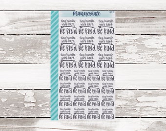 QT-6 || PK QUOTES: "Stay Humble Work Hard Be Kind" - Planner Stickers