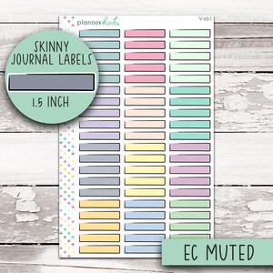 May include: A sheet of planner stickers with rectangular labels in various pastel colors. The stickers are labeled "Skinny Journal Labels" and are 1.5 inches in length. The sheet also includes the text "EC MUTED".