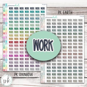 May include: Two sheets of planner stickers featuring the word WORK in a bold, outlined font. The PK Rainbow sheet displays rows of multicolored text, while the PK Earth sheet features rows of muted, earthy tones. Each sheet includes a decorative border.