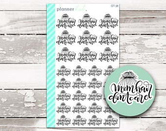 25% Off! QT-38 || PK QUOTES: "Mom Hair Don't Care" - Planner Stickers