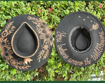 You Belong Among the Wildflowers - Wild Child Authentic Hand Burned Hat, rodeo, best seller, wide brim, cowboy, wool, Tom petty, concert,