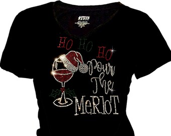 Rhinestone Christmas T-Shirt, Ho Pour the Merlot, Santa Hat Wine Glass