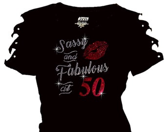 Bling Bling Rhinestone Shirt, Sassy and Fabulous at 40/45/50/55/60/65 Bling T-Shirt, 50th Birthday Shirt Ripped Cut Out Short Sleeve S~4XL