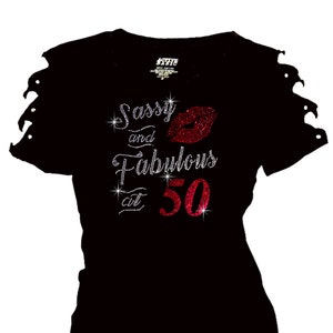 Bling Bling Rhinestone Shirt, Sassy and Fabulous at 40/45/50/55/60/65 Bling T-Shirt, 50th Birthday Shirt Ripped Cut Out Short Sleeve S~4XL