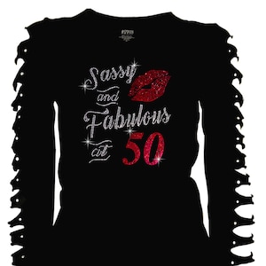 Bling Bling Rhinestone Shirt, Sassy and Fabulous at 40/45/50/55/60/65 Bling T-Shirt, 50th Birthday Shirt Ripped Cut Out Long Sleeve S~4XL