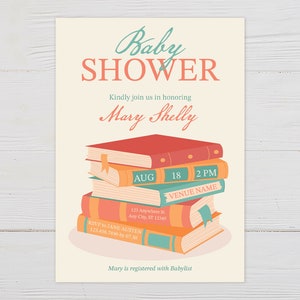 May include: A baby shower invitation with a stack of colorful books. The invitation says "Baby Shower" in red and blue lettering. The text also includes the date, time, and venue name. The invitation says "RSVP to Jane Austen 123.456.7890 by 07.30".
