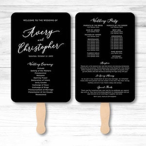 May include: Black and white wedding program fan with the names Avery and Christopher. The fan includes the wedding ceremony order and wedding party information. The text reads "Welcome to the wedding of Avery and Christopher, Saturday, October 17, 20XX".
