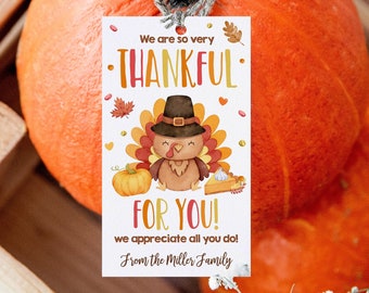 Editable Thanksgiving Gift Tag Thankful for You Pumpkin Gift Tag Coworker Teacher Staff Fall Bakery Appreciation Tag Instant Download WQ