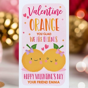 Editable Orange Valentines Gift Tag Valentine Orange You Glad We Are Friends Tag Valentines Fruit Classroom Gift Tag Instant Download VL