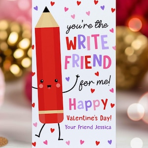 Editable Valentines Pencil Gift Tags Valentines Pencil You're The Write Friend For Me Tag Valentine Classroom Gift Tag Instant Download VL