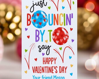 Editable Valentines Bouncy Ball Gift Tag Bouncing By To Say Happy Valentines Day Tag Non Candy Classroom Valentine's Tag Instant Download VL