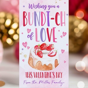 Editable Valentine Bundt Cake Gift Tag Wishing You A Bundt-ch Of Love Teachers Valentine&#39;s Day Teacher Appreciation Tag Instant Download VL