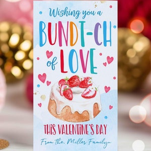 Editable Valentine Bundt Cake Gift Tag Wishing You A Bundt-ch Of Love Teachers Valentine&#39;s Day Teacher Appreciation Tag Instant Download VL