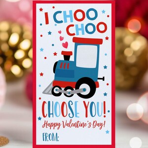 Editable Train Valentine&#39;s Day Gift Tag Valentine I Choo Choo Choose You Valentine Train School Tag Valentine Gift Tag Instant Download VL