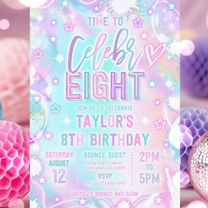 May include: A colourful invitation for an 8th birthday party with a rainbow background and stars. The invitation says "Time to Celebrate Eight" and "Taylor's 8th Birthday". The party is on Saturday, 12th August from 2pm to 5pm at 1234 Party Drive, Funland, LA 57890. The RSVP number is 123-456-7890. The invitation says "Dress to Bounce and Glow".