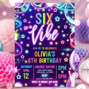 Editable Six Is A Vibe 6th Birthday Party Invitation Six Is A Vibe Neon Glow Birthday Party Girl Glow 6th Birthday Instant Download TR1