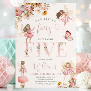 May include: A pink and white fairy-themed birthday invitation with a floral design. The invitation says "Our Little Fairy is Turning Five" and includes the text "Join us to celebrate Willow's Fairy 5th Birthday".