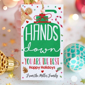 Editable Hands Down You Are The Best Hand Sanitizer Teacher Christmas Gift Tag Teachers Appreciation Staff Appreciation Instant Download LE