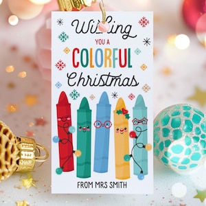 Editable Wishing You A Colorful Christmas Gift Tag Crayon Christmas Tag Classroom Preschool Winter Break Holiday Tag Instant Download LE