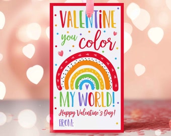 Editable Rainbow Valentine's Day Gift Tag Valentine You Color My World Valentine Rainbow School Tag Valentine Gift Tag Instant Download VL