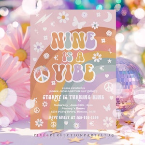 Editable Nine Is A Vibe Groovy Birthday Party Invitation Peace Love Party Rainbow Party Hippie Groovy 70s 9th Birthday Instant Download GP