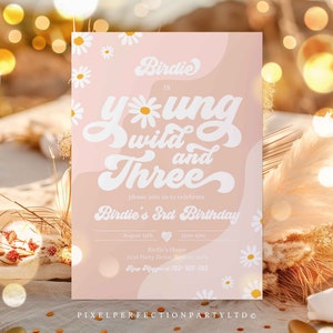 Editable Young Wild And Three 3rd Birthday Invitation Boho Daisy Wild & Three Groovy Hippie Floral 70&#39;s Hippie Party Instant Download J6