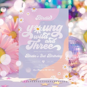 Editable Young Wild And Three 3rd Birthday Invitation Boho Daisy Wild & Three Groovy Hippie Floral 70&#39;s Hippie Party Instant Download D3