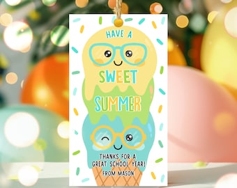 Editable Ice Cream Have A Sweet Summer Teacher Appreciation Gift Tag Kids Student Classroom End Of School Year Gift Tag Instant Download FH