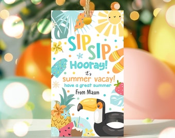 Editable Sip Sip Hooray It's Summer Vacay Teacher Classroom Student Appreciation Gift Tag School's Out End of Year Tag Instant Download FH