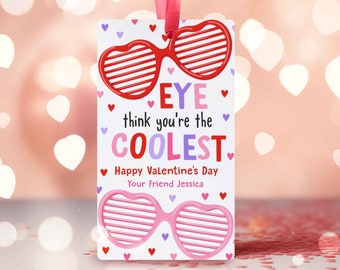 Editable Valentines Glasses Gift Tag Eye Think Your The Coolest Valentines Day Tag Non Candy Classroom Valentine's Tag Instant Download VL