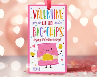 Editable Chip Bag Valentine's Day Gift Tag Valentine You Are All That And A Bag Of Chips School Classroom Gift Tag Instant Download VL