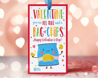 Editable Chip Bag Valentine's Day Gift Tag Valentine You Are All That And A Bag Of Chips School Classroom Gift Tag Instant Download VL