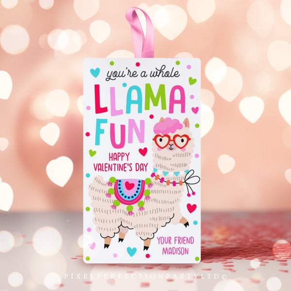 Editable Valentine's Llama Gift Tag You're A Whole Llama Fun Valentine Gift Tag Classroom Student Valentine Gift Tag Instant Download VL