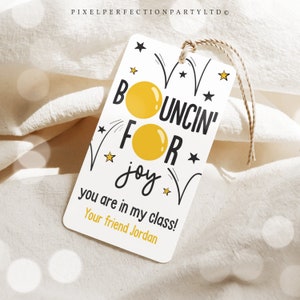 Editable Back to School Gift Tag Bouncin' For Joy You Are In My Class Gift Tag Welcome Back Student Friend Classroom Tag Instant Download D5