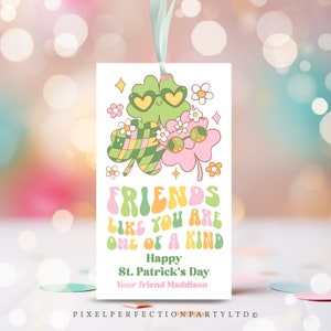 Editable St. Patrick&#39;s Day Gift Tag Friends Like You Are Hard To Find Lucky Friend Four Leaf Clover Classroom Gift Tag Instant Download 7Q
